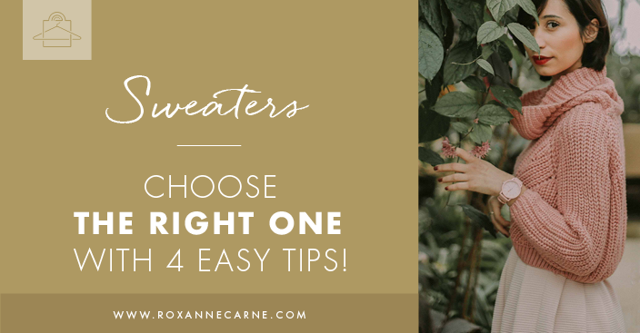 Learn How to Choose the Right Sweater for Your Style - Roxanne Carne | Personal Stylist