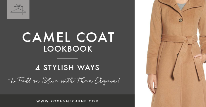 Get inspired by these four ways to style a camel coat! - Roxanne Carne | Personal Stylist