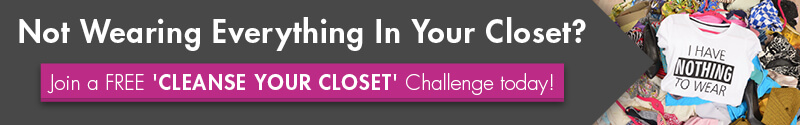 Frustrated having a closet full of clothes, yet nothing to wear? Do you crave a closet purge but don't know where to start? Join my free 8-Day Cleanse Your Closet Challenge where you discover key, actionable tips that will help you cull your closet in a way that makes sense! Sign up today! -Roxanne Carne | Personal Stylist