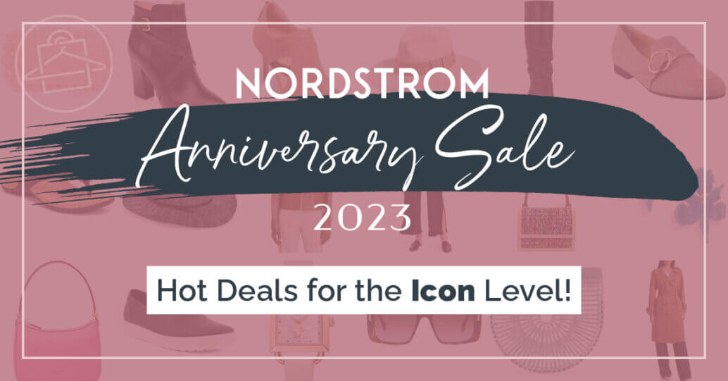 Personal Stylist, Roxanne Carne, shares her top picks for Icon members for Nordstrom's 2023 Anniversary Sale.