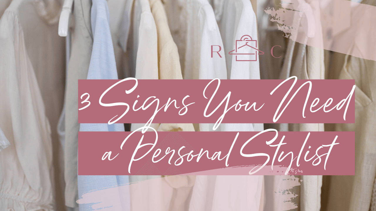 blog header that reads "3 signs you need a personal stylist"