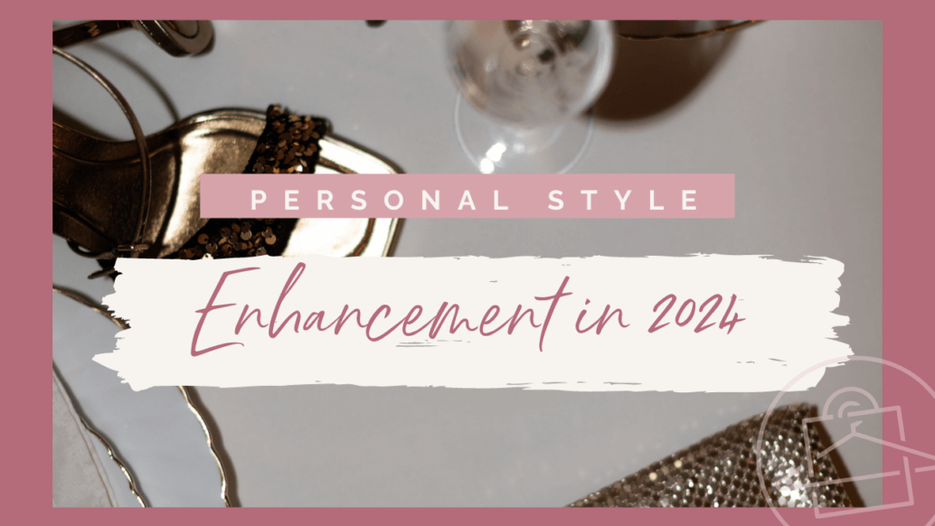 blog header that reads "personal style enhancement in 2024"